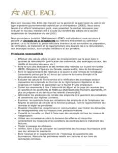 Dans son nouveau rôle, EACL met l’accent sur la gestion et la supervision du contrat de type organisme gouvernemental exploité par un entrepreneur (OGEE). Nous avons besoin d’un effectif relativement petit, mais po