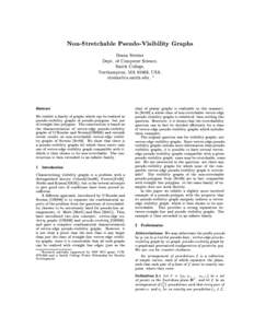 Non-Stretchable Pseudo-Visibility Graphs  Ileana Streinu Dept. of Computer Science, Smith College, Northampton, MA 01063, USA.