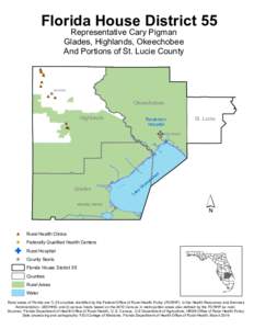 Florida House District 55 Representative Cary Pigman Glades, Highlands, Okeechobee And Portions of St. Lucie County  SEBRING