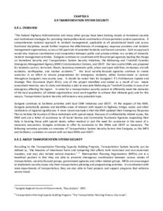 CHAPTER[removed]TRANSPORTATION SYSTEM SECURITY[removed]OVERVIEW “The Federal Highway Administration and many other groups have been looking closely at homeland security and institutional strategies for providing metropoli