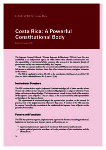 CASE STUDY: Costa Rica  Costa Rica: A Powerful Constitutional Body Rubén Hernández Valle