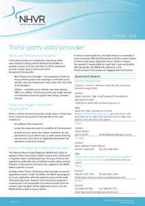 February | 2014  Third-party utility provider What are Third-party providers? Third party providers are sometimes required by other laws outside the Heavy Vehicle National Law (HVNL) to
