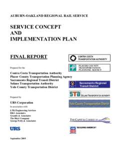 AUBURN-OAKLAND REGIONAL RAIL SERVICE  SERVICE CONCEPT AND IMPLEMENTATION PLAN FINAL REPORT