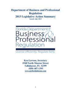 Department of Business and Professional Regulation 2013 Legislative Action Summary Issued: July[removed]Ken Lawson, Secretary