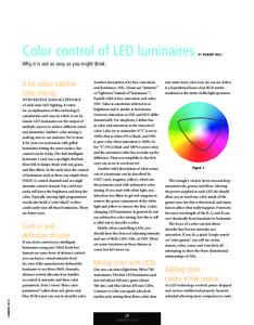 Color control of LED luminaires  B y Robert B e l l Why it is not as easy as you might think.