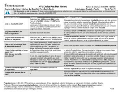 NYU Choice Plus Plan (Union) Período de Cobertura: [removed] – [removed]Resumen de Beneficios y Cobertura: Qué Cubre Este Plan y Cuánto Cuesta Cobertura para: Empleado y Familia Tipo de Plan: PS1 Este documento e