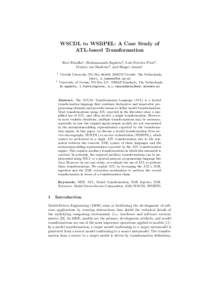 WSCDL to WSBPEL: A Case Study of ATL-based Transformation Ravi Khadka1 , Brahmananda Sapkota2 , Lu´ıs Ferreira Pires2 , Marten van Sinderen2 , and Slinger Jansen1 1