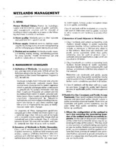 WETLANDS MANAGEMENT 1. GOAL Protect Wetland Values. Protect the hydrologic, habitat and recreational values of public wetlands. Land management practices will be directed at