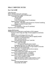 SBAG 2 MEETING NOTES Day 1: Nov 18, 2009 Sykes (Overview): Focus – develop a roadmap for small bodies Most of activity this year in support of Decadal report 7 community white papers