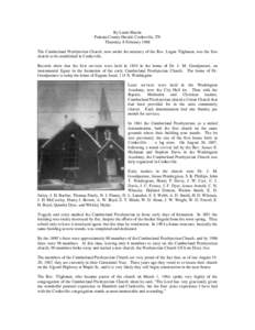 By Linda Martin Putnam County Herald, Cookeville, TN Thursday, 8 February 1968 The Cumberland Presbyterian Church, now under the ministry of the Rev. Logan Tilghman, was the first church to be established in Cookeville. 