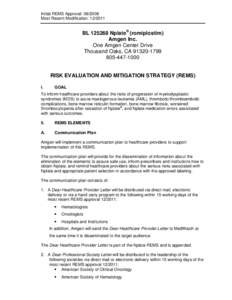 Initial REMS Approval: [removed]Most Recent Modification: [removed]BL[removed]Nplate® (romiplostim) Amgen Inc. One Amgen Center Drive