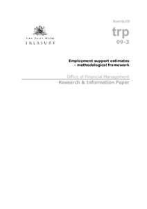 Treasury Research Paper - November 09 trp 09-3 Employment support estimates - methodological framework