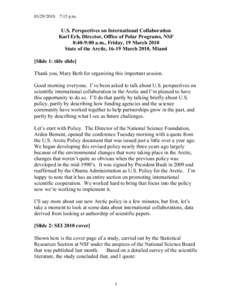 [removed]:15 p.m. U.S. Perspectives on International Collaboration Karl Erb, Director, Office of Polar Programs, NSF