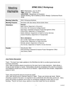 Meeting Highlights EPMO SDLC Workgroup DAY: Wednesday, July 13, 2011 TIME: 9:00 A.M. – 12:00 P.M.