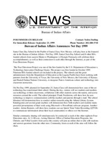 Bureau of Indian Affairs FOR IMMEDIATE RELEASE For Immediate Release: September 23, 1999 Contact: Nedra Darling Phone Number: [removed]