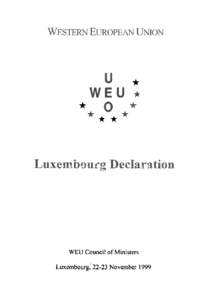 *  * WEU Council of Ministers Luxembourg:22-23 November1999