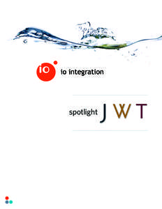 spotlight  customer spotlight Introduction Founded in 1864, JWT is one of the world’s best-known marketing communications agencies, with more than 200