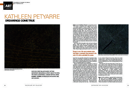 First published in Australian Art Collector,  ARTIST PROFILE Issue 16 April-June 2001 KATHLEEN PETYARRE