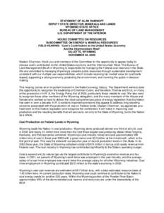 STATEMENT OF ALAN RABINOFF DEPUTY STATE DIRECTOR, MINERALS AND LANDS WYOMING STATE OFFICE BUREAU OF LAND MANAGEMENT U.S. DEPARTMENT OF THE INTERIOR HOUSE COMMITTEE ON RESOURCES