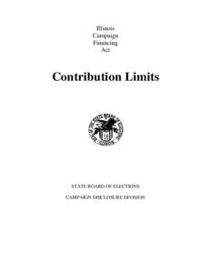 Illinois Campaign Financing Act  Contribution Limits