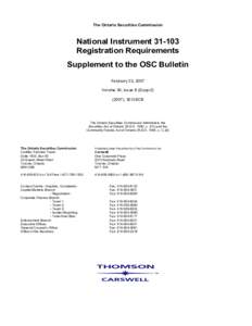 The Ontario Securities Commission  National Instrument[removed]Registration Requirements Supplement to the OSC Bulletin February 23, 2007