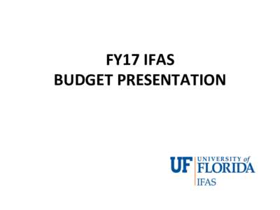 FY17	IFAS		 BUDGET	PRESENTATION IFAS		EXPENDITURES	 $416,240,018		 COUNTY	CONTRIBUTION