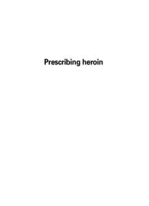 Prescribing heroin: what is the evidence?