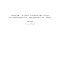 Introduction: The Political Economy of Trust: Interests, Institutions and Inter-Firm Cooperation in Italy and Germany Henry Farrell November 17, 2009  i