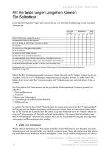 Texte „Mensch und Arbeit“ – diverse Themen  Mit Veränderungen umgehen können Ein Selbsttest Lesen Sie die folgenden Fragen und kreuzen Sie an, wie stark Ihre Zustimmung zu den einzelnen Aussagen ist