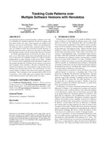 Tracking Code Patterns over Multiple Software Versions with Herodotos Nicolas Palix DIKU University of Copenhagen Denmark