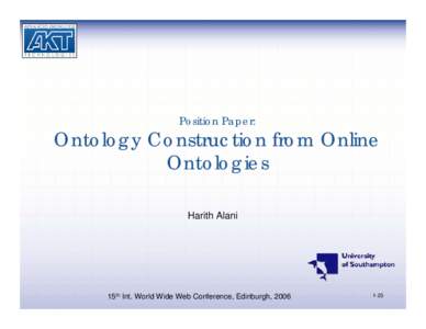 Position Paper:  Ontology Construction from Online Ontologies Harith Alani