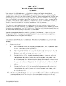 FTM Alliance Access to Primary Care Survey April 2003 FTM Alliance of Los Angeles, Inc. is a community-based organization dedicated to empowering the female-to-male [FTM] transgendered community, and to increasing the vi