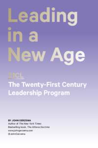 Leading in a New Age 21CL The Twenty-First Century Leadership Program