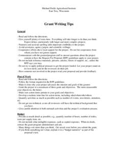 Michael Fields Agricultural Institute East Troy, Wisconsin Grant Writing Tips General - Read and follow the directions.