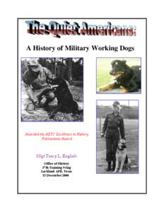 Agriculture / Dogs in warfare / Police dog / Detection dog / Attack dog / Labrador Retriever / Dog / Guide Dogs for the Blind / Anti-tank dog / Working dogs / Zoology / Biology