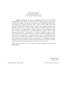 Abstract Submitted for the MAR15 Meeting of The American Physical Society Mixed Strategies in cyclic competition1 BEN INTOY, MICHEL PLEIMLING, Virginia Tech — Physicists have been using evolutionary game theory