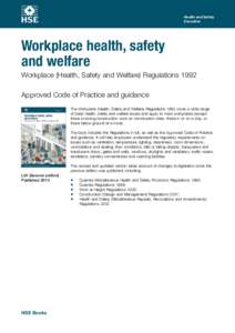 Workplace health, safety and welfare. Workplace (Health, Safety and Welfare) RegulationsApproved Code of Practice and guidance L24