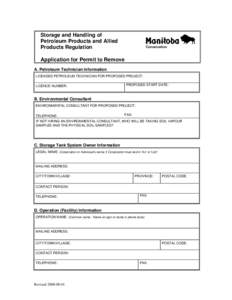 Storage and Handling of Petroleum Products and Allied Products Regulation Application for Permit to Remove A. Petroleum Technician Information LICENSED PETROLEUM TECHNICIAN FOR PROPOSED PROJECT: