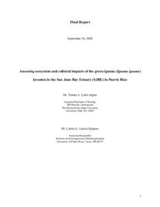 Final Report  September 30, 2008 Assessing ecosystem and cultural impacts of the green iguana (Iguana iguana) invasion in the San Juan Bay Estuary (SJBE) in Puerto Rico