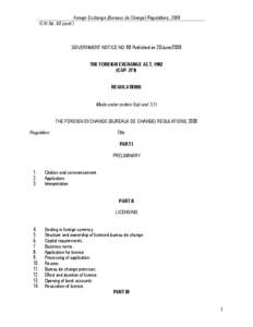 Foreign Exchange (Bureaux de Change) Regulations, 2008 G.N. No. 88 (cont.) GOVERNMENT NOTICE NO: 88 Published on 20/June/2008 THE FOREIGN EXCHANGE ACT, 1992 (CAP. 271)