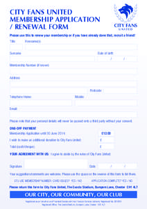 CITY FANS UNITED MEMBERSHIP APPLICATION / RENEWAL FORM CITY FANS UNITED