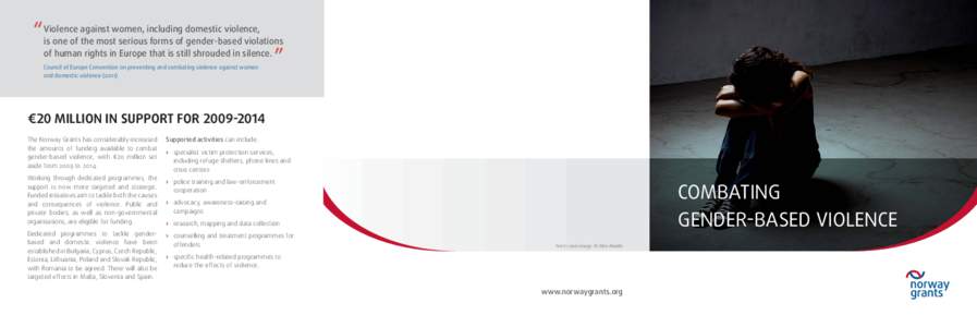 Violence / Ethics / Abuse / Family therapy / Convention on preventing and combating violence against women and domestic violence / Domestic violence / EEA and Norway Grants / Sexual violence / Outline of domestic violence / Violence against women / Gender-based violence / Feminism