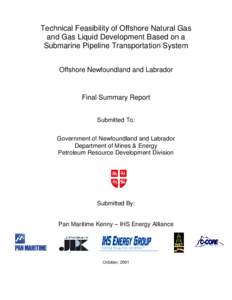 Technical Feasibility of Offshore Natural Gas and Gas Liquid Development Based on a Submarine Pipeline Transportation System Offshore Newfoundland and Labrador  Final Summary Report