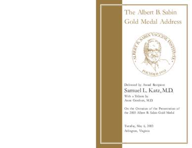The Albert B. Sabin Gold Medal Address Delivered by Award Recipient  Samuel L. Katz, M.D.