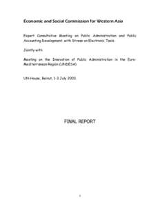 Economic and Social Commission for Western Asia Expert Consultative Meeting on Public Administration and Public Accounting Development, with Stress on Electronic Tools. Jointly with Meeting on the Innovation of Public Ad