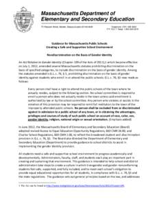 Guidance for Massachusetts Public Schools Creating a Safe and Supportive School Environment Nondiscrimination on the Basis of Gender Identity