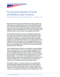 The Economic Benefits of Family and Medical Leave Insurance By Heather Boushey, Ann O’Leary, and Alexandra Mitukiewicz December 12, 2013