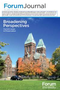 ForumJournal Fall 2009 | Vol. 24 No. 1 Looking for more articles, information, and discussions of cutting-edge issues in historic preservation? Join the National Trust Forum, the National Trust membership program for pro