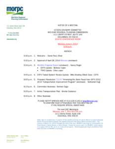 NOTICE OF A MEETING CITIZEN ADVISORY COMMITTEE MID-OHIO REGIONAL PLANNING COMMISSION 111 LIBERTY STREET, SUITE 100 COLUMBUS, OH[removed]SCIOTO CONFERENCE ROOM