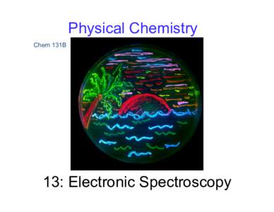 Physical Chemistry Chem 131B 13: Electronic Spectroscopy  Term symbols for linear molecules